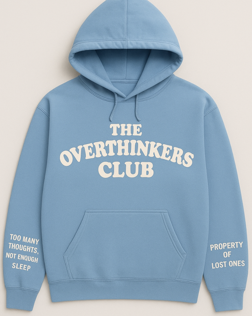 The Overthinkers Club Hoodie