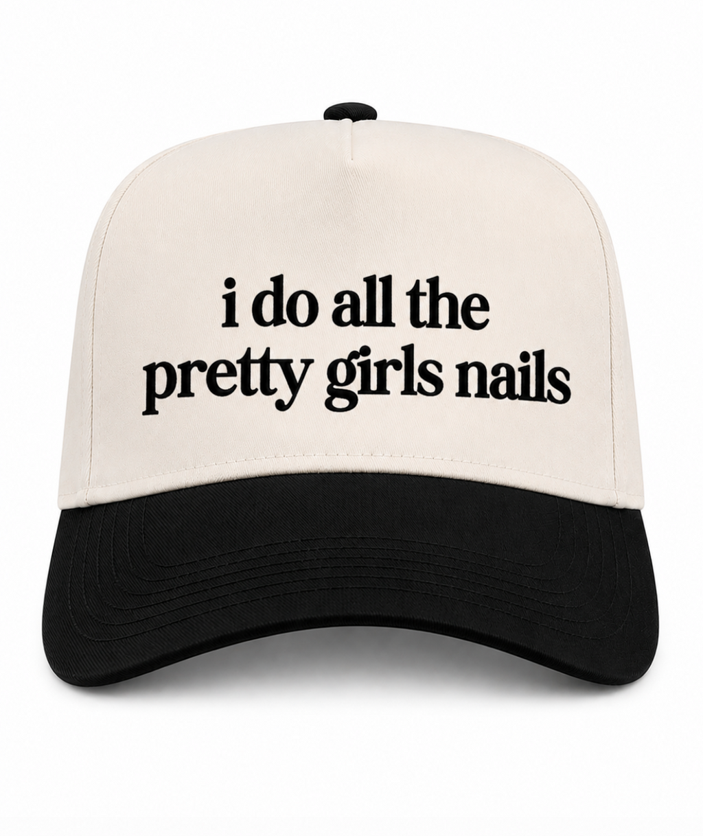 I Do All The Pretty Girls Nails Canvas Hat