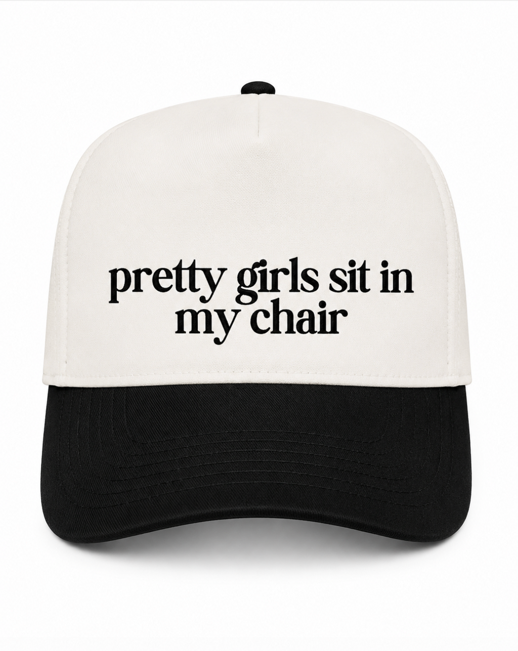 Pretty Girls Sit In My Chair Canvas Hat