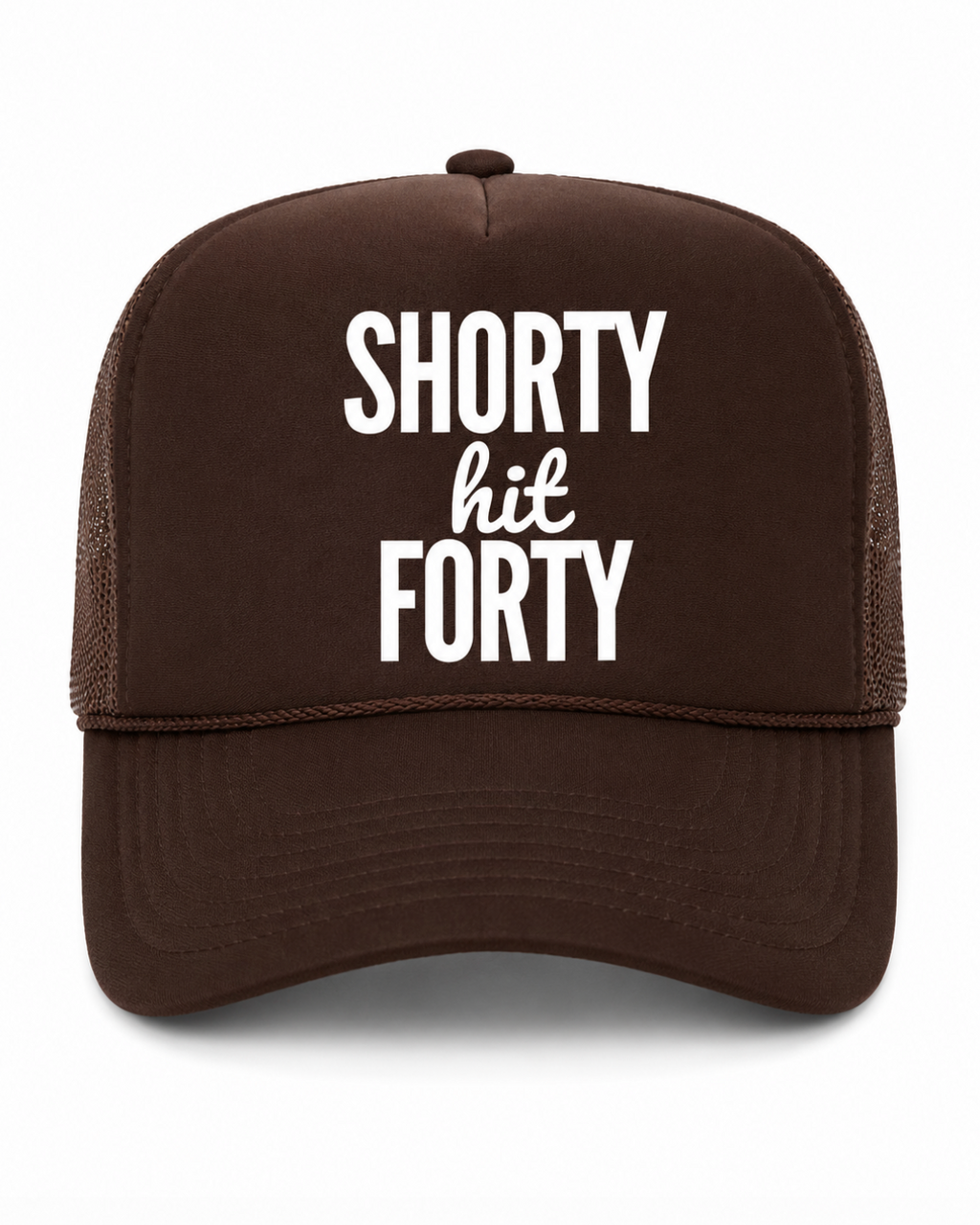 Shorty Hit Forty Trucker Hat