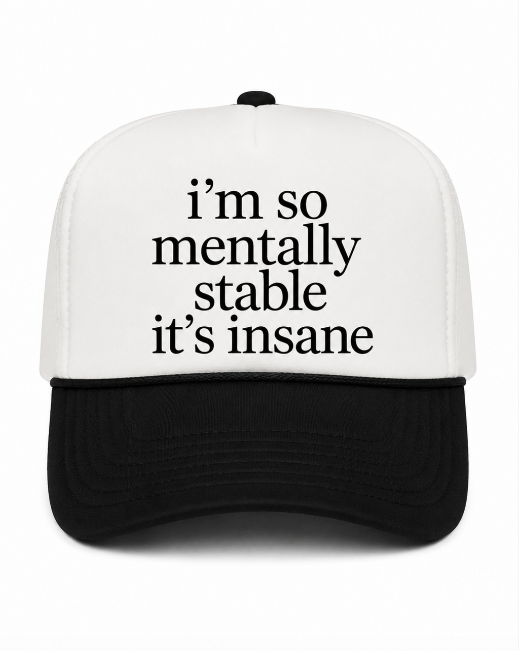 I'm So Mentally Stable It's Insane Canvas Hat