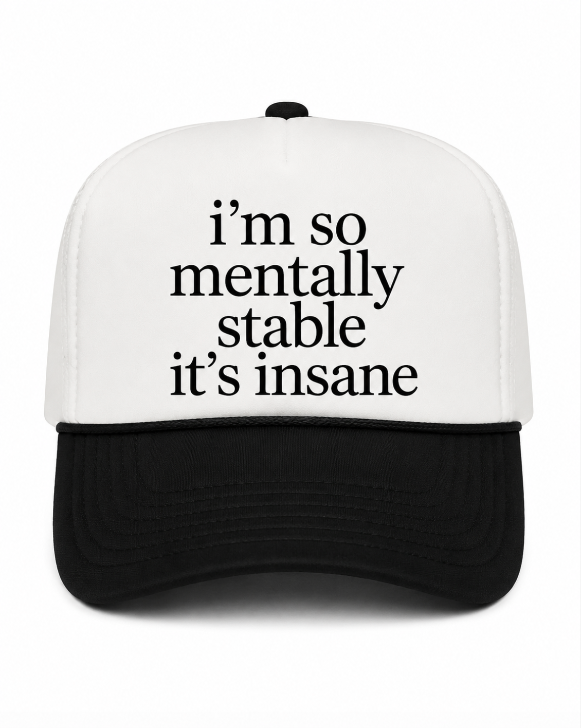 I'm So Mentally Stable It's Insane Canvas Hat
