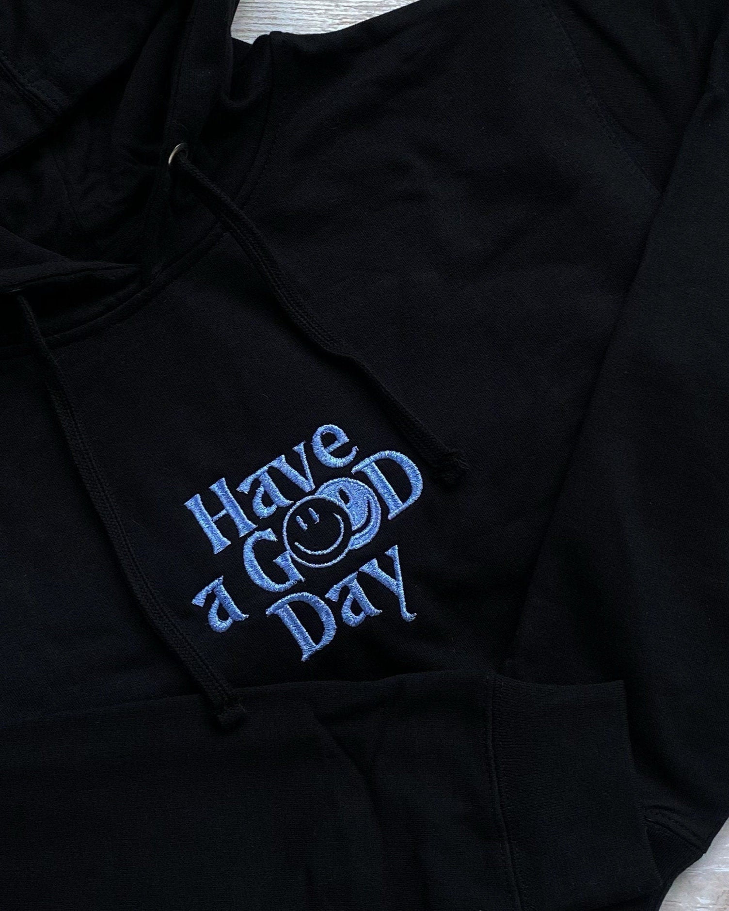 Have A Good Day Embroidered Hoodie