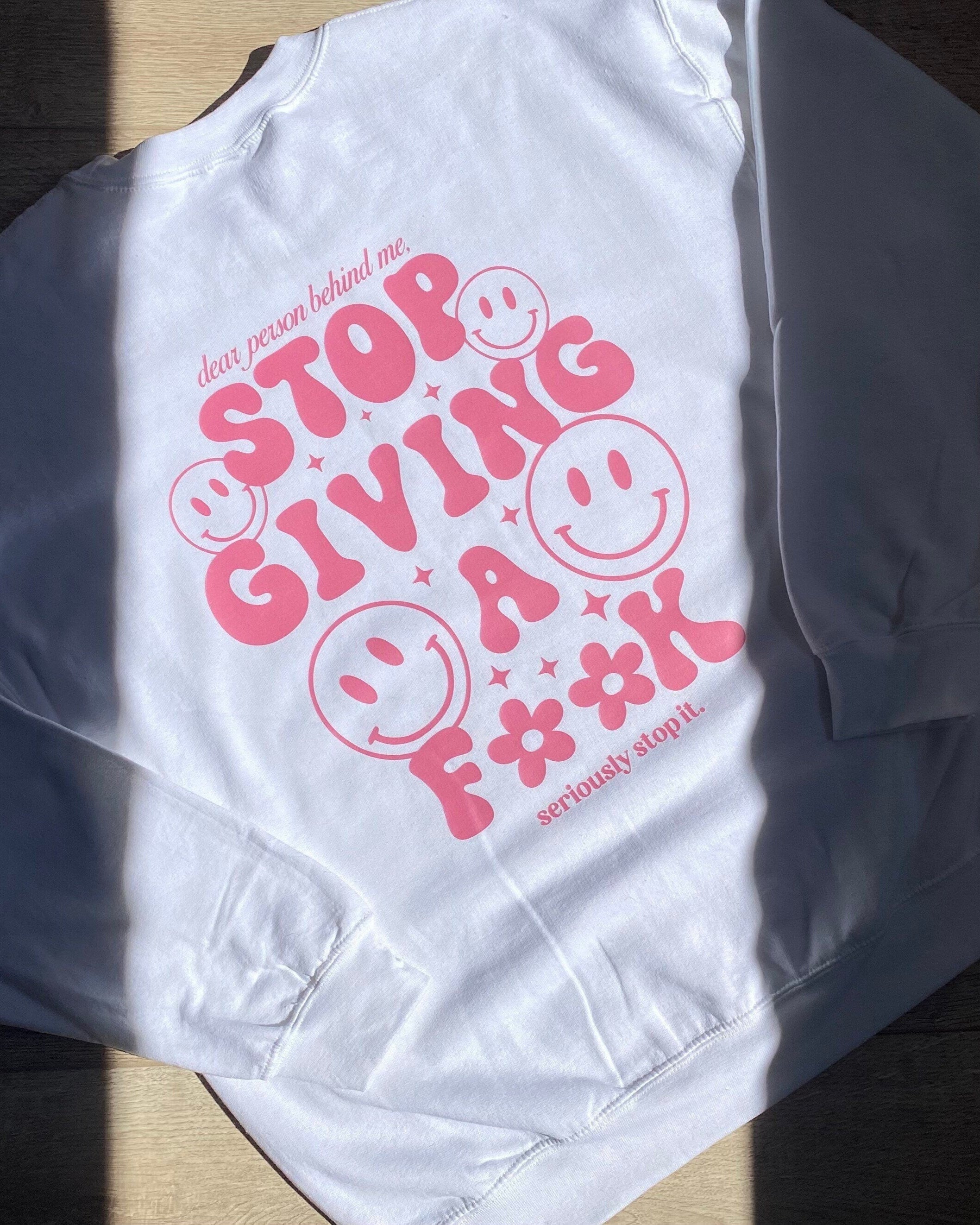 Stop Giving A Fuck Crewneck
