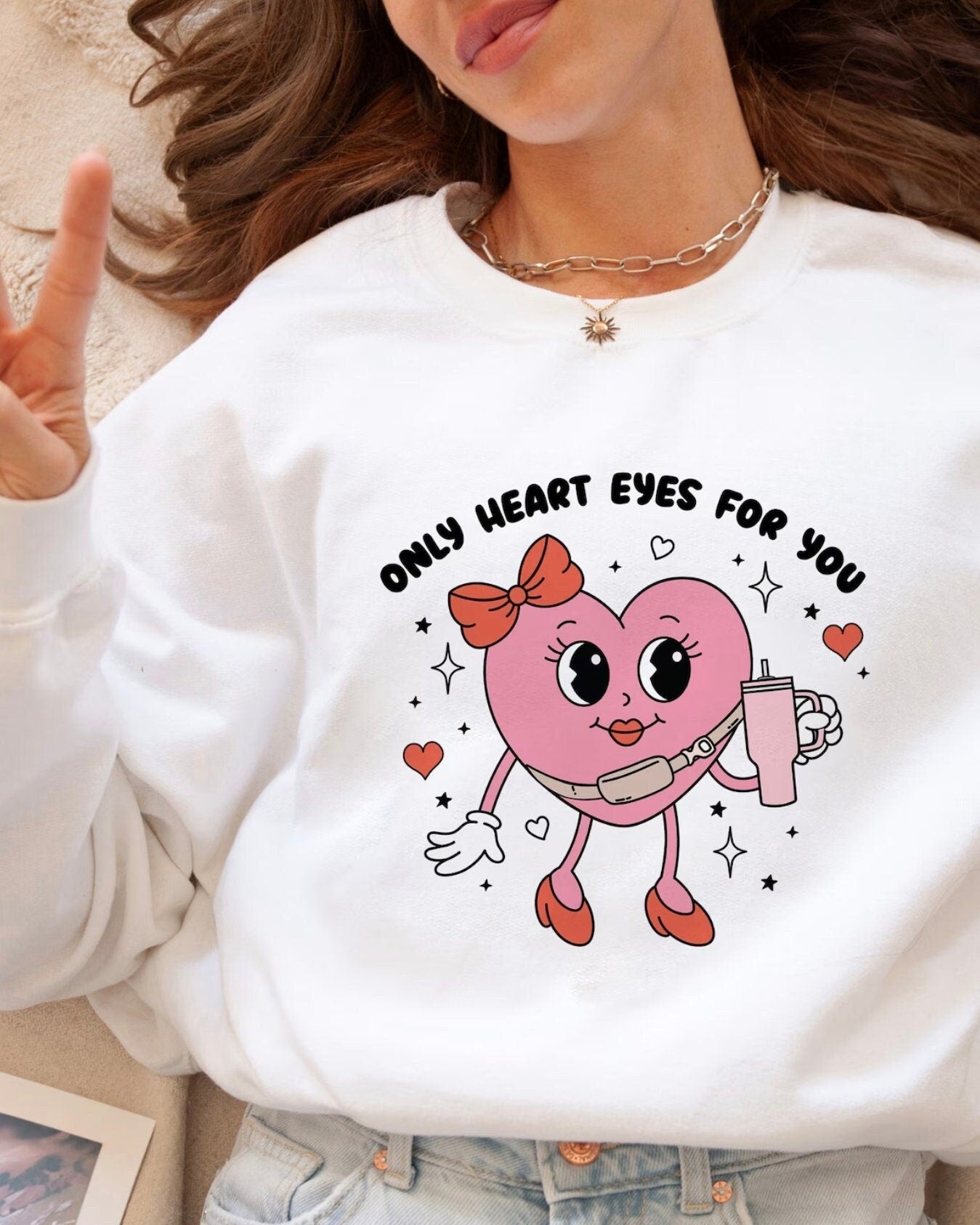 Only Heart Eyes For You Crewneck