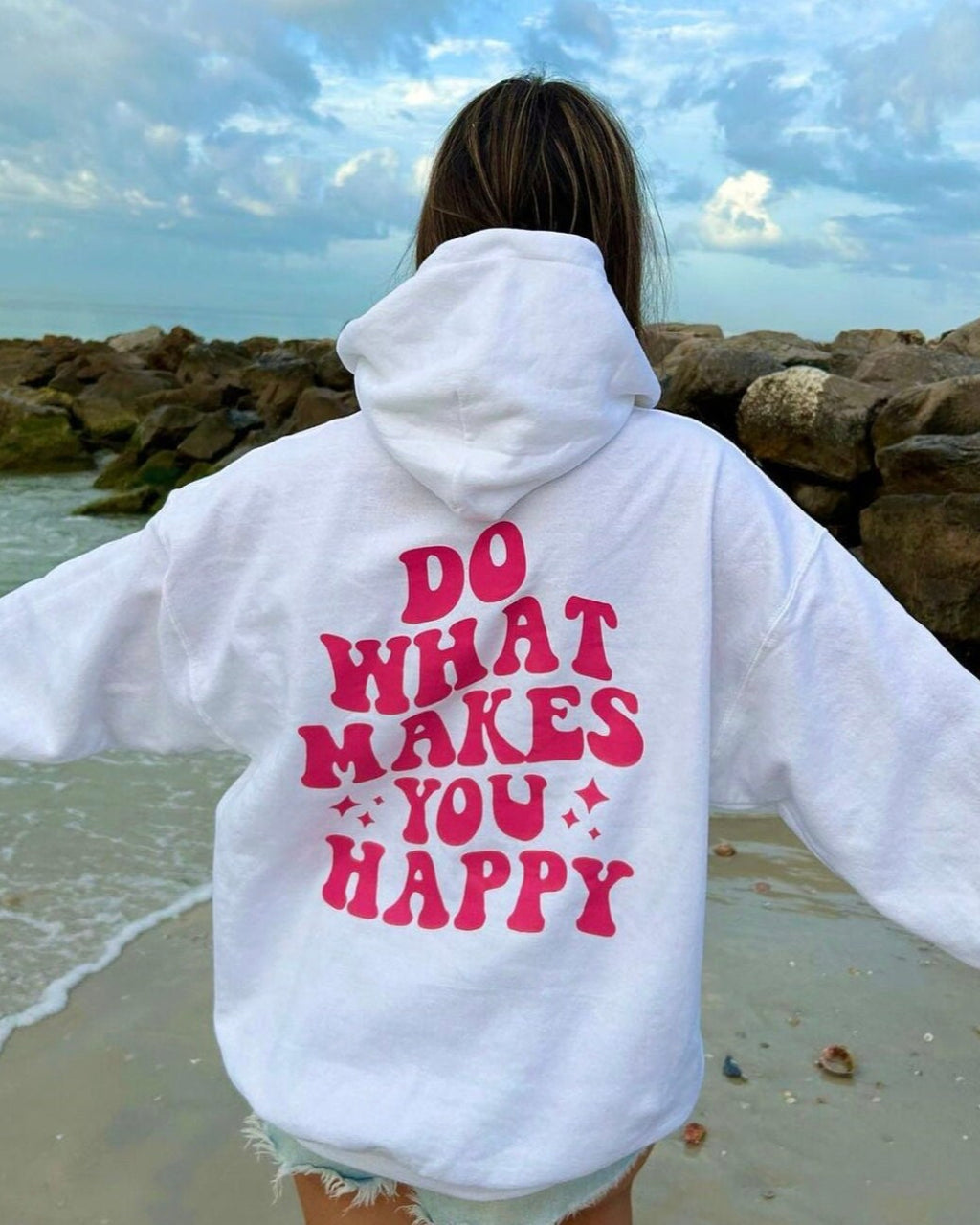Do What Makes You Happy Hoodie