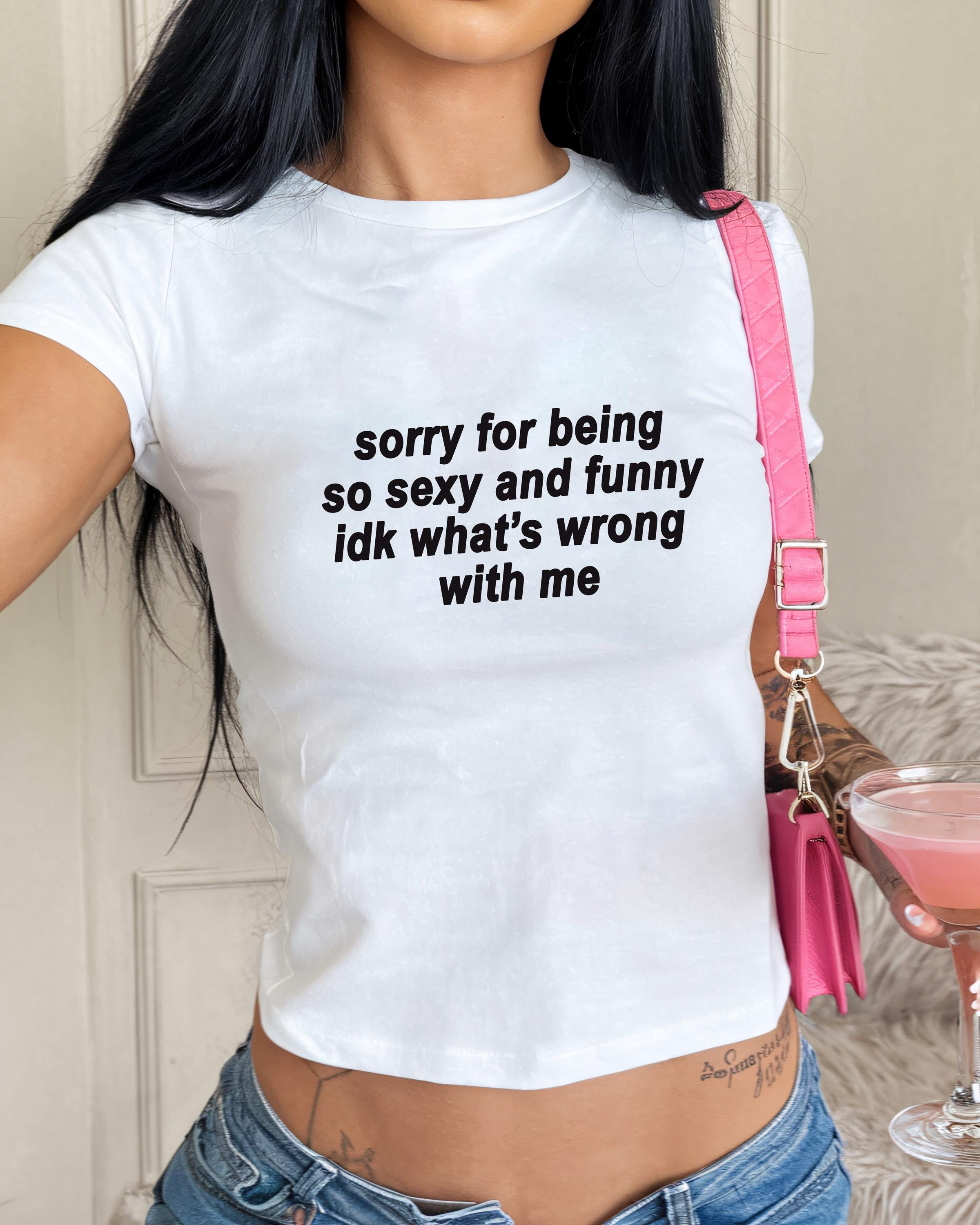 So Sexy And Funny Baby Tee