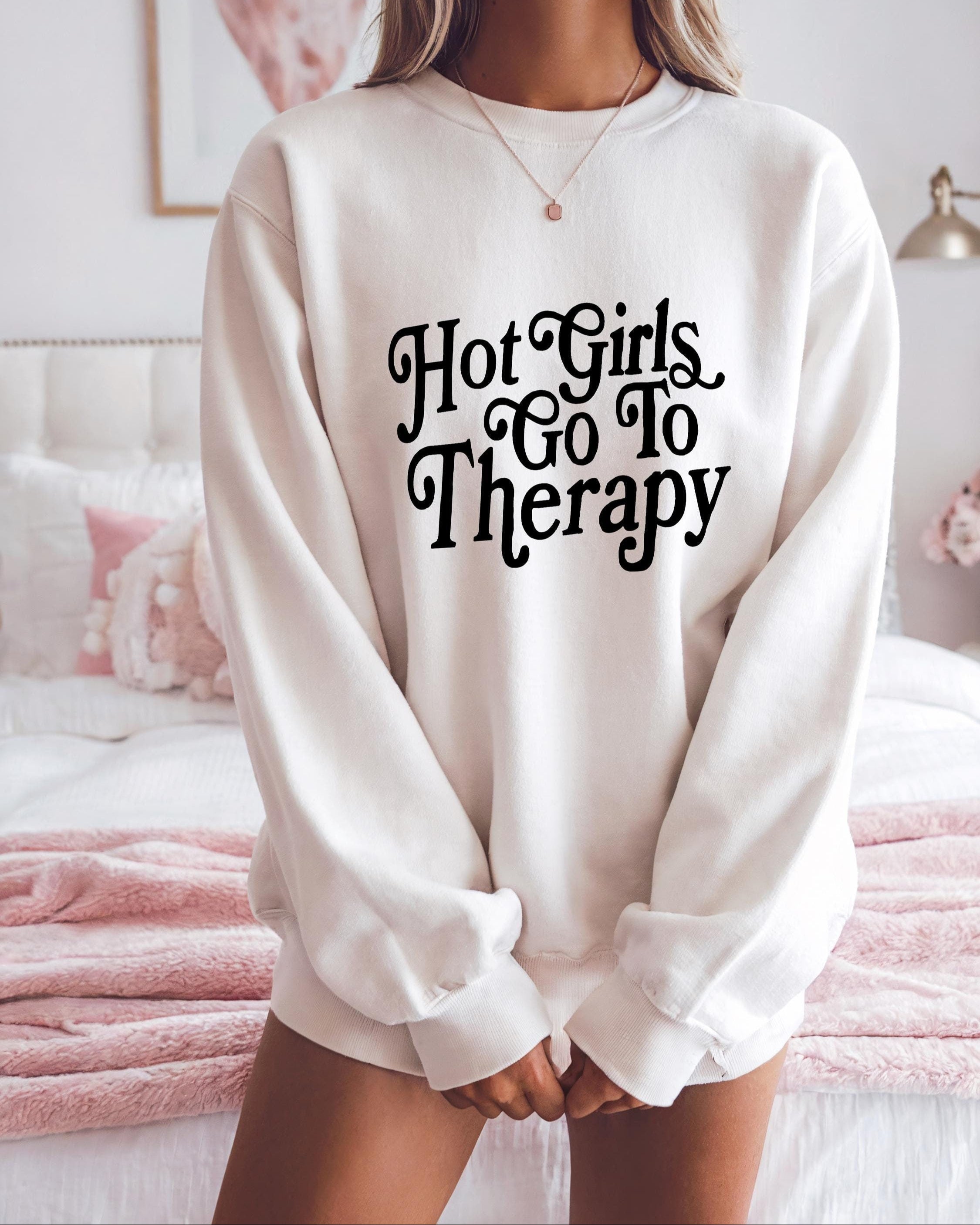 Hot Girls Go To Therapy Crewneck